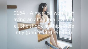 0164 - A married woman having an affair in a love hotel. She shook her hips violently (ph62cd3e139b483)